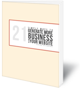 Thumbnail of Free Report - 21 Simple Ways to Generate More Business with Your Website